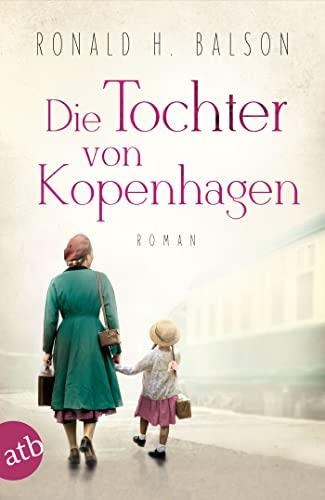 Die Tochter von Kopenhagen: Roman (Liam Taggart und Catherine Lockhart 4)