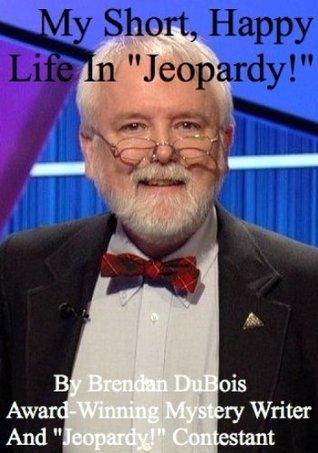 My Short, Happy Life In "Jeopardy!"