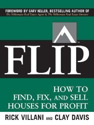 FLIP: How to Find, Fix, and Sell Houses for Profit book cover