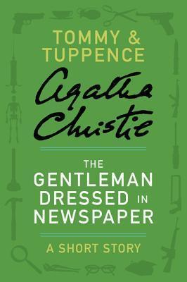 The Gentleman Dressed in Newspaper: A Short Story