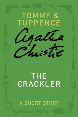 The Crackler: A Short Story