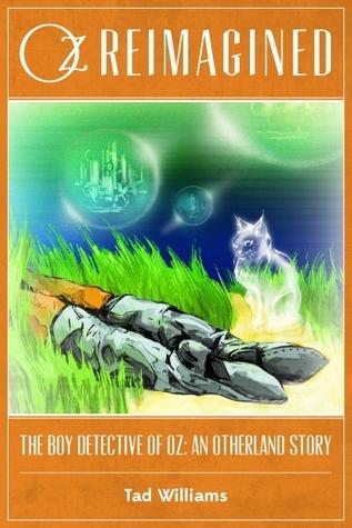 The Boy Detective of Oz: An Otherland Story (Oz Reimagined) book cover