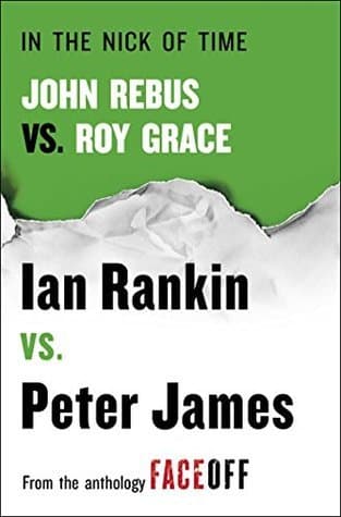 In the Nick of Time: John Rebus vs. Roy Grace book cover