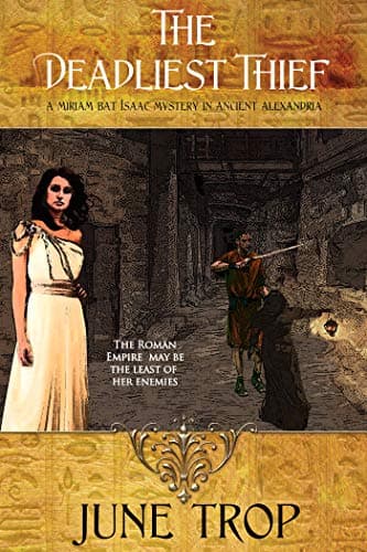 The Deadliest Thief: A Miriam bat Isaac Mystery in Ancient Alexandria book cover