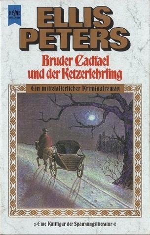 Bruder Cadfael und der Ketzerlehrling book cover