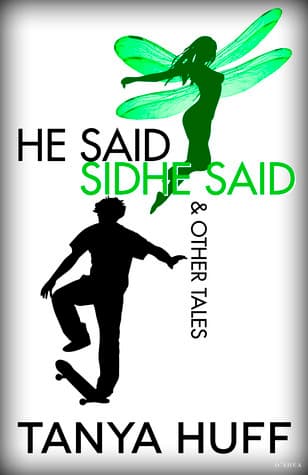 He Said, Sidhe Said & Other Tales book cover