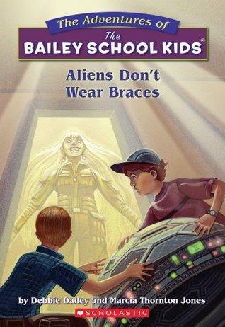 Aliens Don't Wear Braces book cover