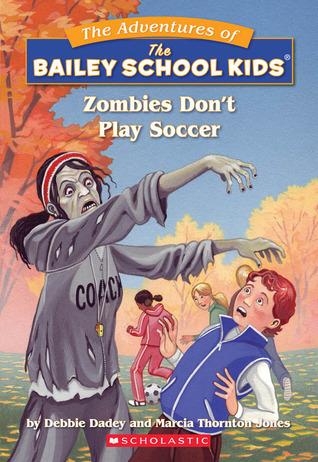 Zombies Don't Play Soccer book cover