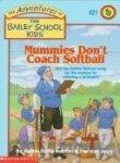 Mummies Don't Coach Softball book cover