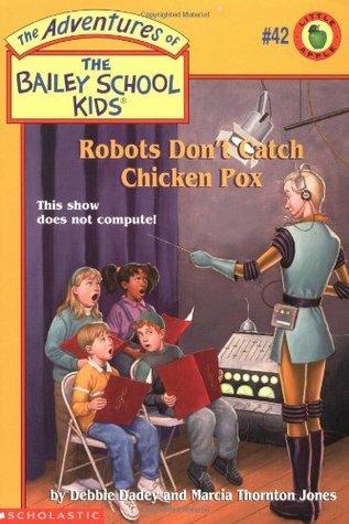 Robots Don't Catch Chicken Pox book cover