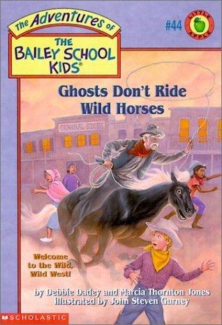 Ghosts Don't Ride Wild Horses book cover