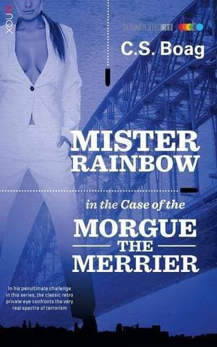 Mister Rainbow in the Case of the Morgue the Merrier book cover