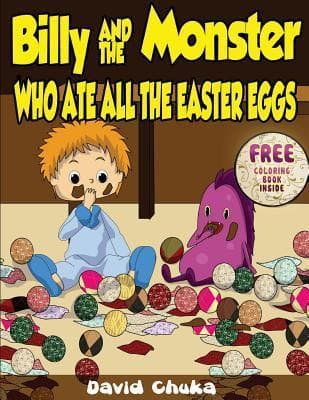 Billy and the Monster Who Ate All The Easter Eggs