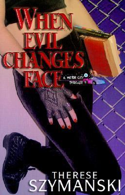 When Evil Changes Face