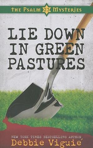 Lie Down in Green Pastures book cover