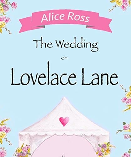 The Wedding On Lovelace Lane