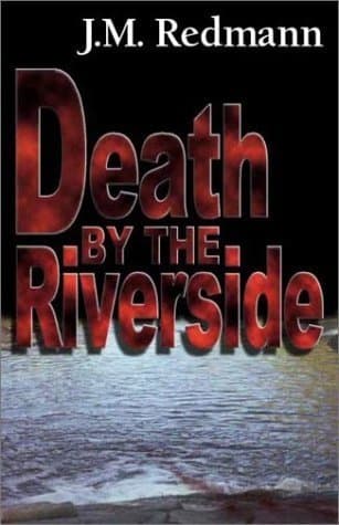 Death by the Riverside