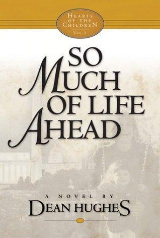 So Much of Life Ahead book cover