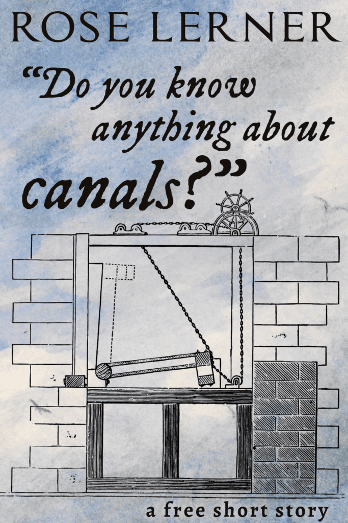 "Do you know anything about canals?"