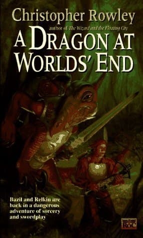 A Dragon at Worlds' End book cover