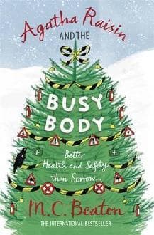 Agatha Raisin and the Busy Body