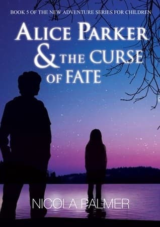 Alice Parker & the Curse of Fate book cover