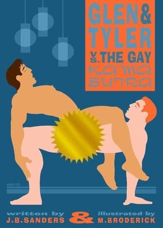 Glen & Tyler vs. the Gay Kama Sutra