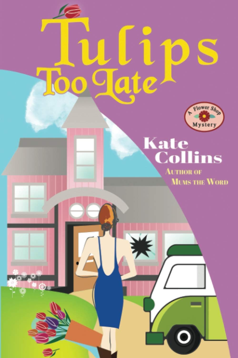 Tulips Too Late: A Flower Shop Mystery Novella