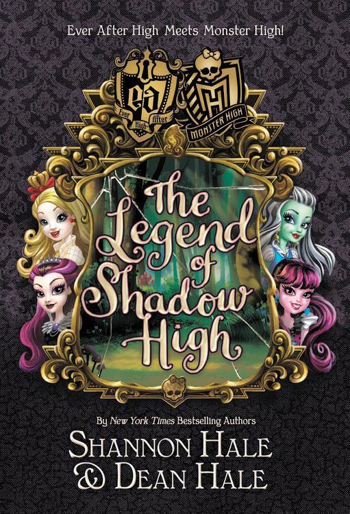 Monster High/Ever After High: The Legend of Shadow High book cover