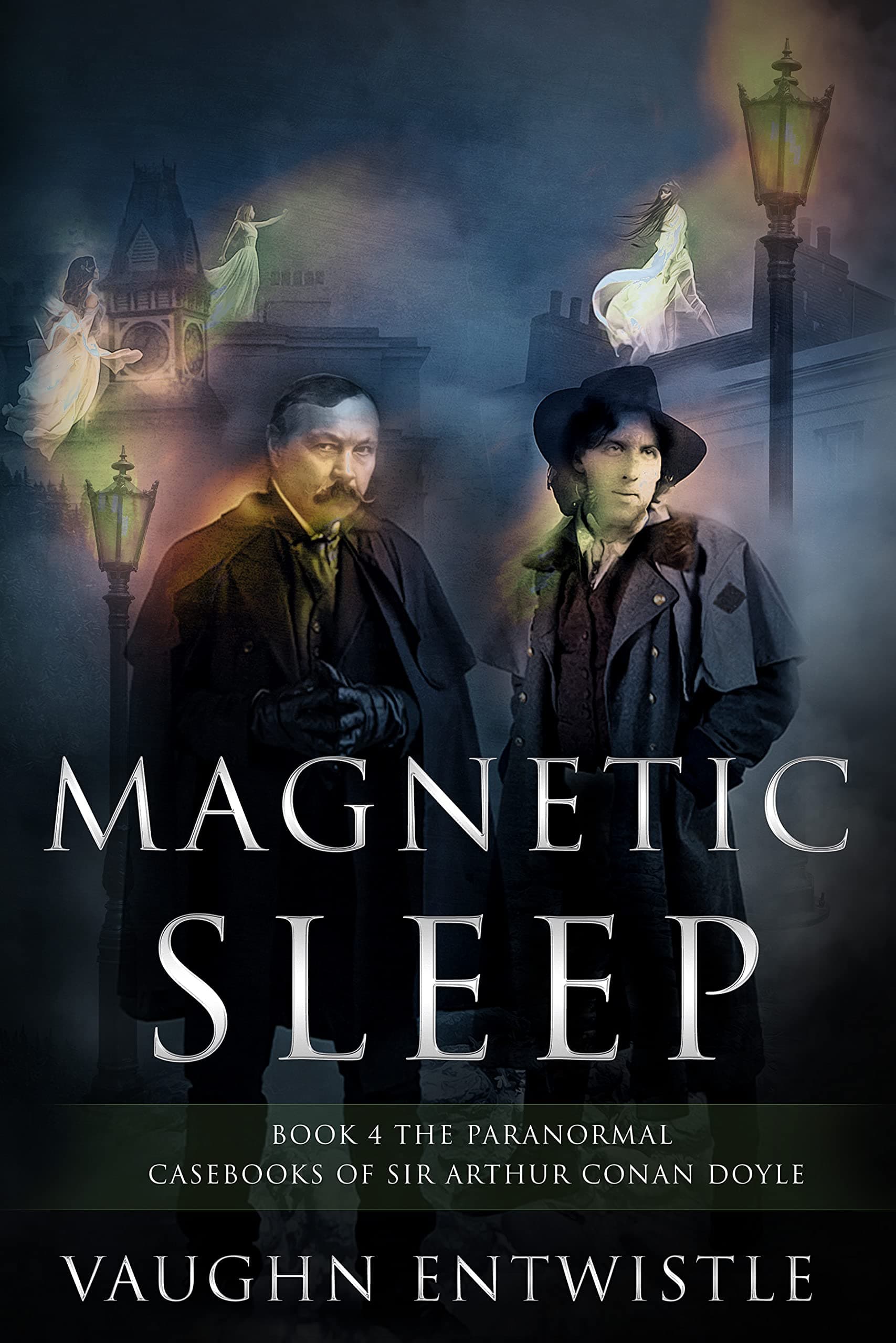 Magnetic Sleep: The Paranormal Casebooks of Sir Arthur Conan Doyle book cover