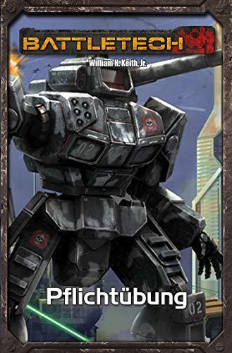 BattleTech Legenden 29: Pflichtübung book cover