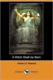 A Witch Shall Be Born book cover