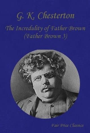 The Incredulity of Father Brown