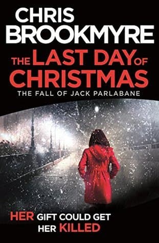 The Last Day of Christmas: The Fall of Jack Parlabane book cover