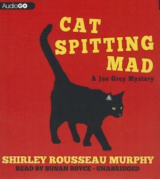 Cat Spitting Mad: A Joe Grey Mystery #6