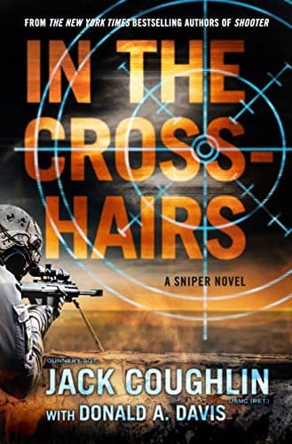 In the Crosshairs: A Sniper Novel book cover