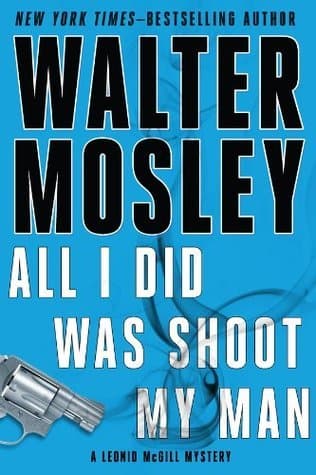 All I Did Was Shoot My Man book cover