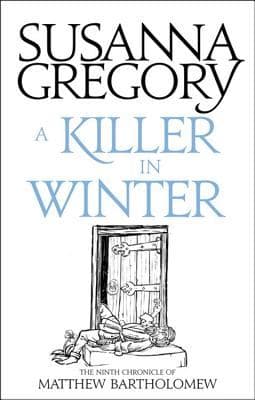 A Killer In Winter: The Ninth Matthew Bartholomew Chronicle book cover