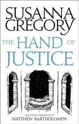 The Hand Of Justice: The Tenth Chronicle of Matthew Bartholomew book cover