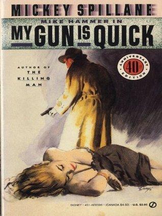 My Gun Is Quick book cover