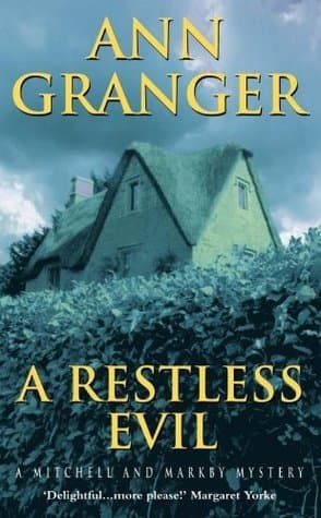 A Restless Evil (Mitchell & Markby 14): An English village murder mystery of intrigue and suspicion book cover