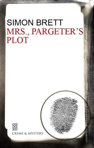 Mrs. Pargeter's Plot