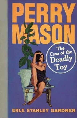 The Case of the Deadly Toy book cover