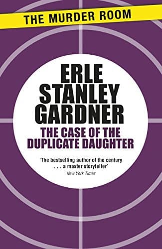 The Case of the Duplicate Daughter: A Perry Mason novel book cover