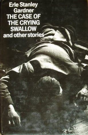 The Case Of The Crying Swallow and other stories book cover