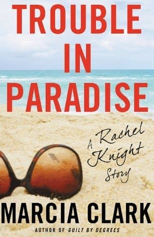 Trouble in Paradise: A Rachel Knight Story book cover