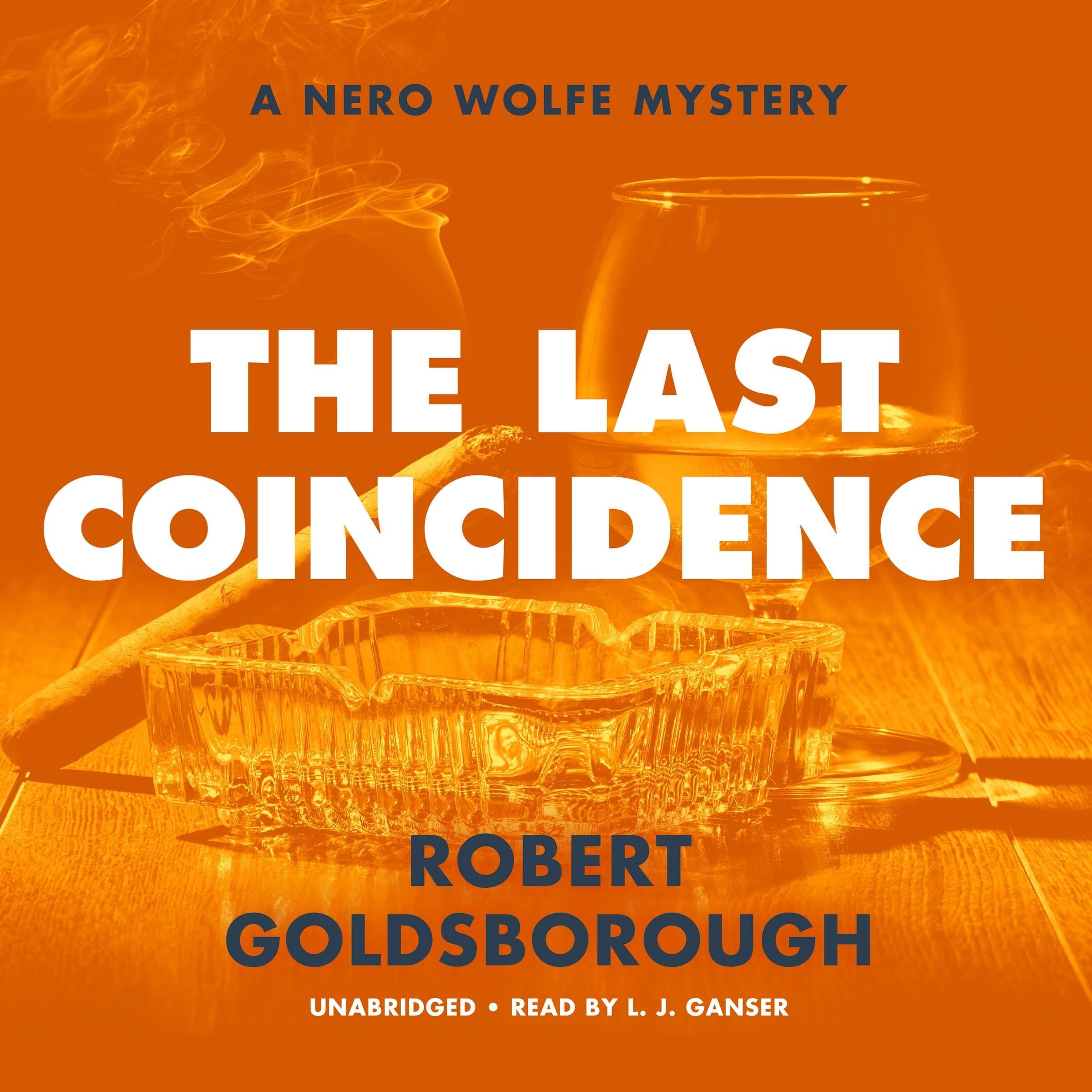 The Last Coincidence: A Nero Wolfe Mystery