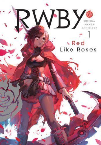 RWBY Official Manga Anthology Vol. 1: Red Like Roses book cover