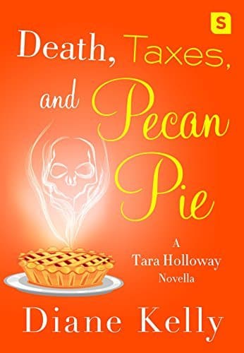 Death, Taxes, and Pecan Pie