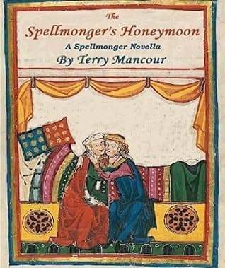 The Spellmonger's Honeymoon